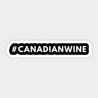 Canadian Wine Shirt #canadianwine - Hashtag Shirt Sticker